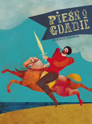 Pieśń o Gdanie. Legenda z gdańskiej szkatułki