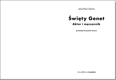 Święty Genet. Aktor i męczennik